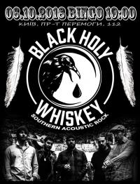 Black Holy Whiskey в Киев 06.10.2018 - Комплекс BINGO ENTERTAINMENT начало в 19:00 - подробнее на сайте AFISHA UA