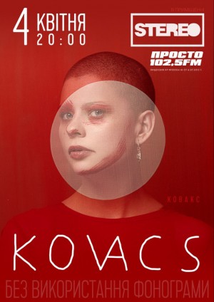 KOVACS в Киев 04.04.2019 - Клуб Stereo Plaza начало в 20:00 - подробнее на сайте AFISHA UA